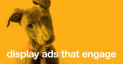 5 Steps For Creating Display Ads That Engage